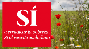 Sí a erradicar la pobreza. Sí al Rescate ciudadano