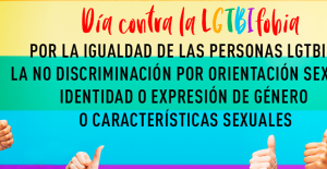 Manifiesto Día Internacional Contra la Homofobia, Transfobia, Lesbofobia y Bifobia (LGTBIfobia)