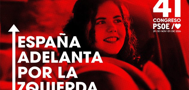 “España adelanta por la izquierda”, lema del 41º Congreso Federal del PSOE